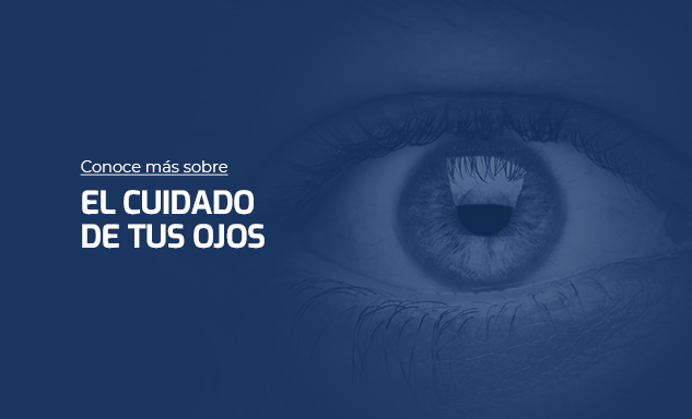 El cuidado de tus ojos